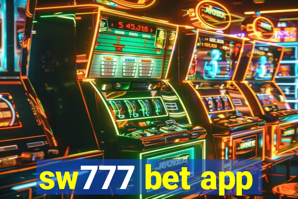 sw777 bet app